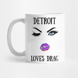 Detroit Loves Drag Mug